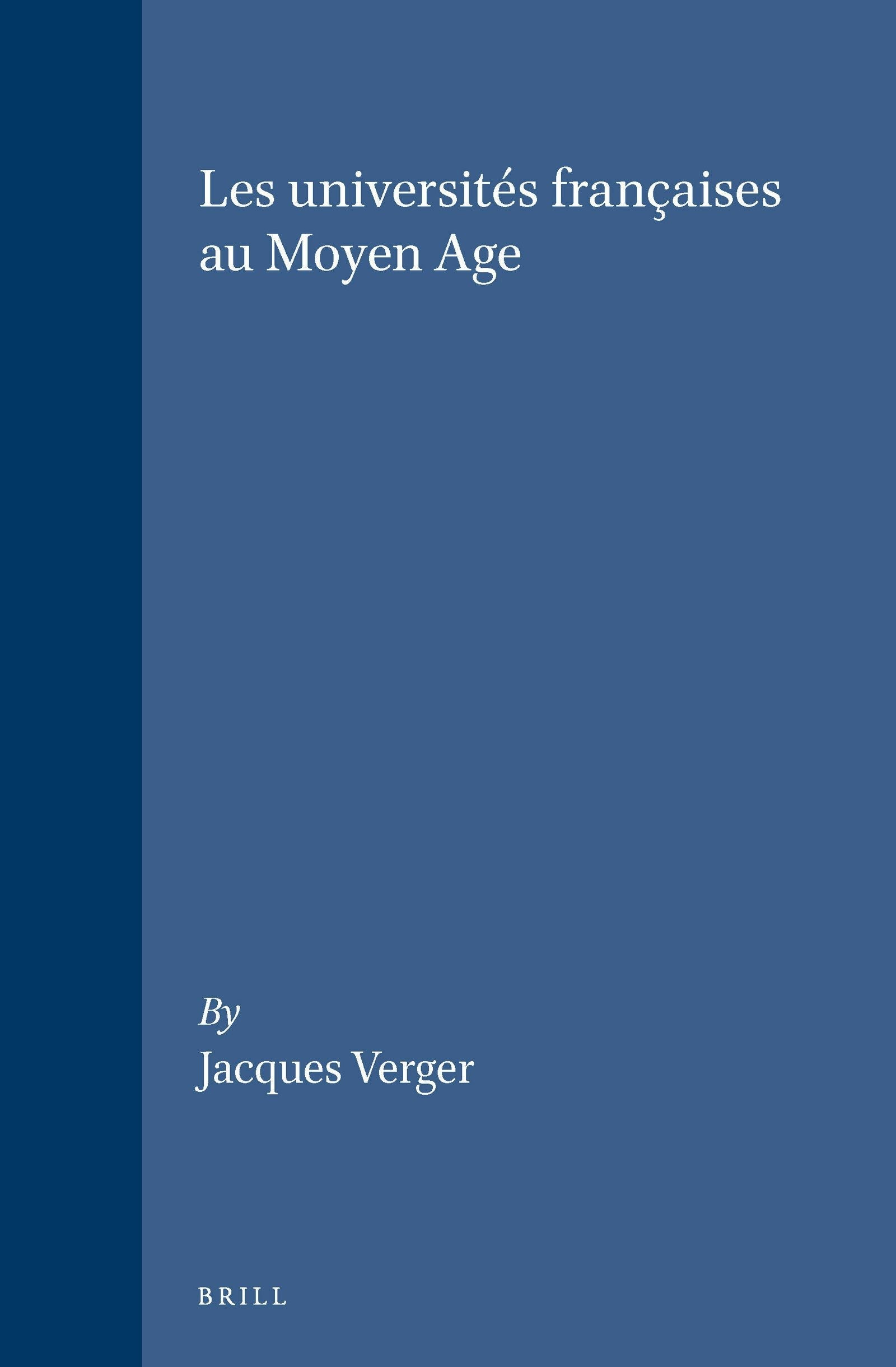 Book cover image for Les universités françaises au Moyen Age ISBN: 9789004103122